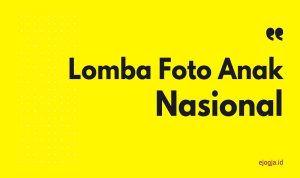 Lomba Foto Anak Nasional - raja lomba - ejogja Lomba Foto Anak Nasional - raja lomba - ejogja