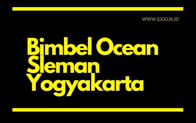 Bimbel Ocean Sleman Yogyakarta - ejogja