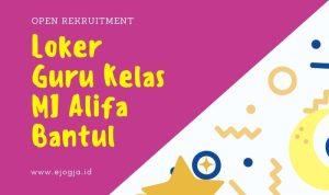 Loker Guru Kelas MI Alifa Bantul