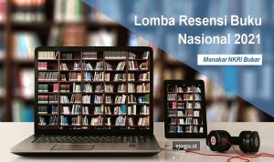 Lomba Resensi Buku Nasional 2021 Menakar NKRI Bubar