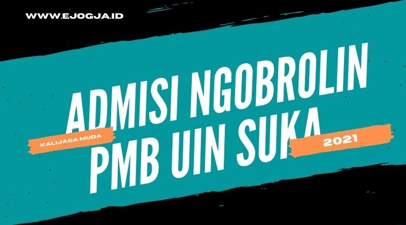 Admisi Ngobrolin PMB UIN Sunan Kalijaga Yogyakarta  ejogja ID