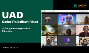 UAD GELAR PELATIHAN RISEt DI GOOGLE WORKSPACE FOR EDUCATION
