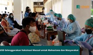 USD Selenggarakan Vaksinasi Massal Untuk Mahasiswa dan Masyarakat