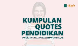 Kumpulan Quotes Pendidikan - ejogja.ID