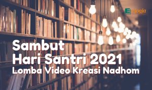 Sambut Hari Santri 2021 Lomba Video Kreasi Nadhom