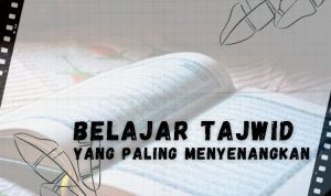 Belajar Tajwid yang paling Menyenangkan - ejogja ID
