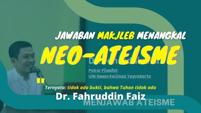 Makjleb Jawaban Dr Fahruddin Faiz Menangkal Neo-Ateisme ejogja ID