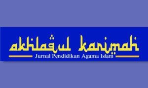 Jurnal Pendidikan Islam Akhaluqul Karimah Jurnal Pendidikan Islam Akhaluqul Karimah