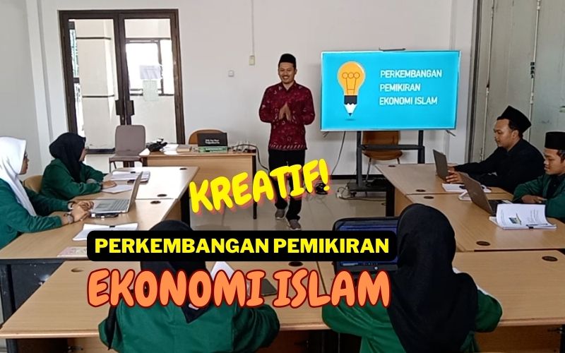 Kreatif! Perkembangan Pemikiran Ekonomi Islam