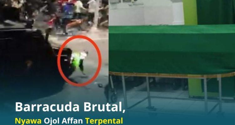 Barracuda Brutal, Nyawa Ojol Affan Terpental